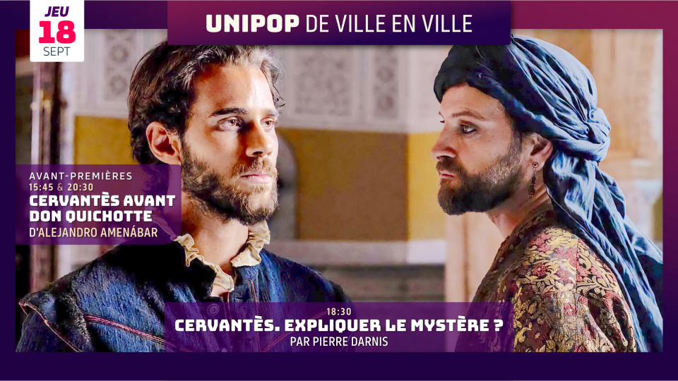 Cervantes. Expliquer le mystère ? Par Pierre Darnis – Avant-première « Cervantès avant Don Quichotte » d’Alejandro Amenabar Cervantes. Expliquer le mystère ? Par Pierre Darnis – Avant-première « Cervantès avant Don Quichotte » d’Alejandro Amenabar