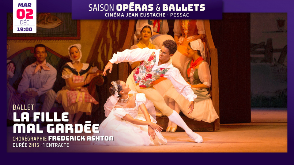 LA FILLE MAL GARDÉE de Frederick Ashton (ballet en différé du Royal Opera House de Londres) 2h15