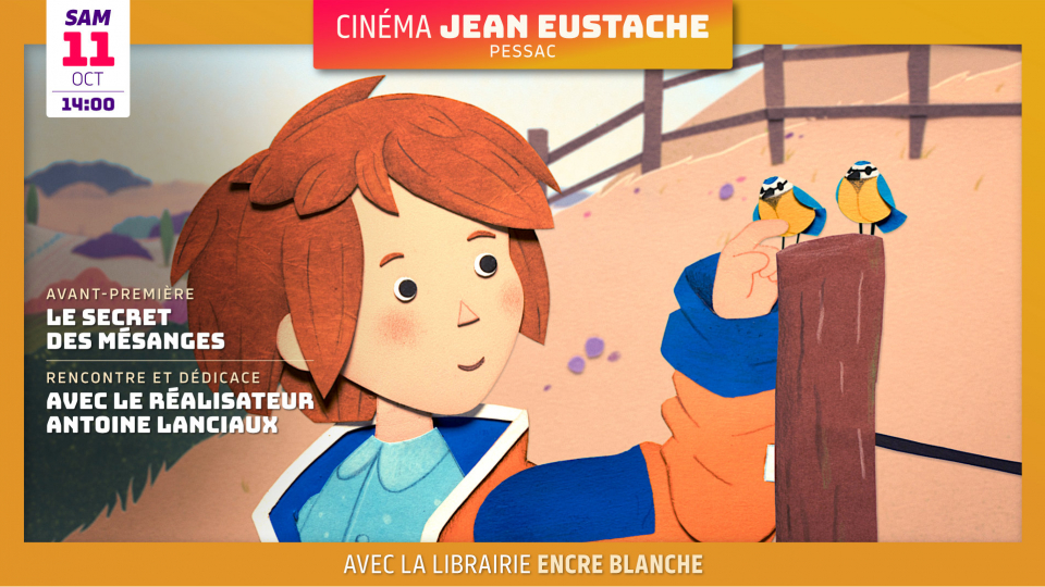 Avant-première : LE SECRET DES MÉSANGES d’Antoine Lanciaux (6 ans et +)