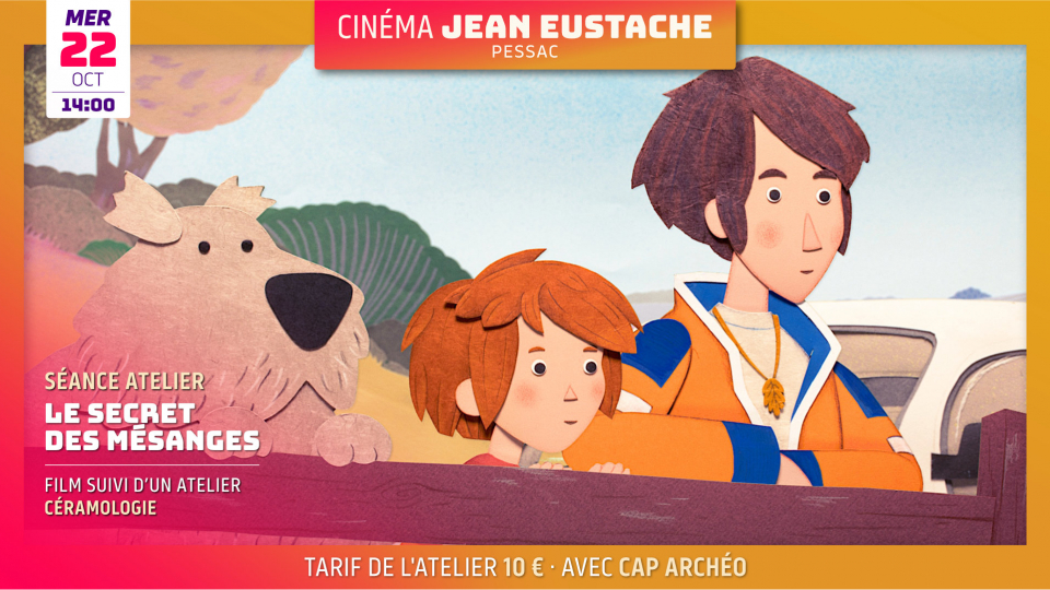 Séance atelier : LE SECRET DES MÉSANGES d’Antoine Lanciaux (6 ans et +)