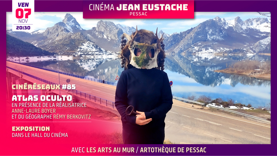 Cinéréseaux #85 : « Atlas Oculto » de Anne-Laure Boyer (1h05)