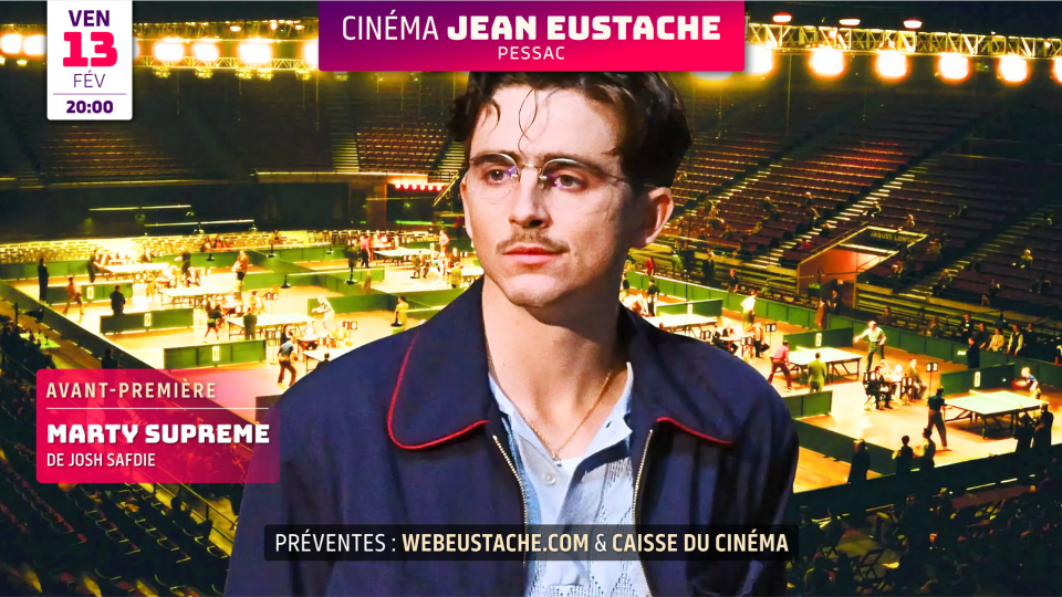 Avant-première : « Marty Supreme » de Josh Safdie (VOSTF, 2h29)