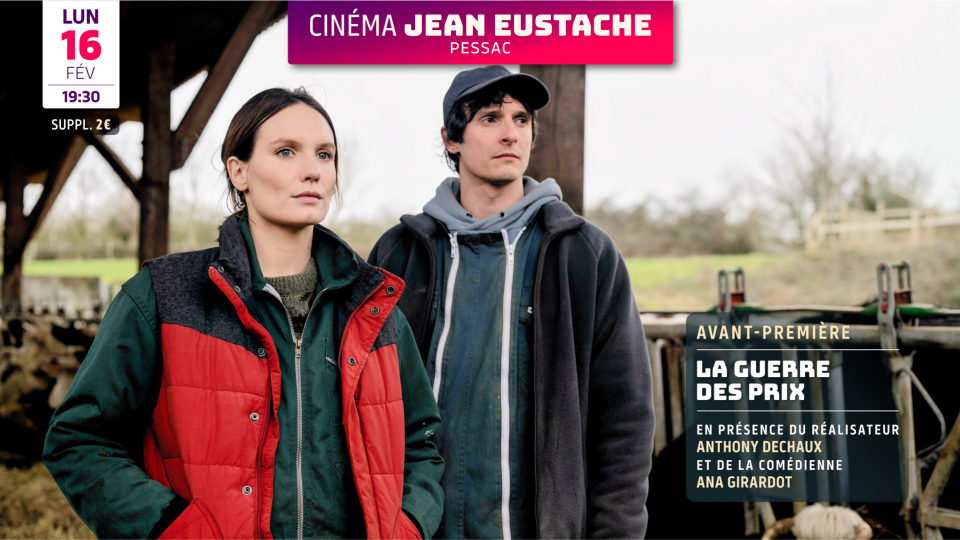 Avant-première : « La Guerre des prix » de Anthony Dechaux (1h45) en sa présence, avec Ana Girardot