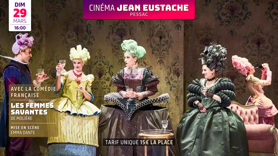 LES FEMMES SAVANTES de Molière (théâtre en différé du Théâtre du Rond Point de Paris par la Comédie Française) 2h20