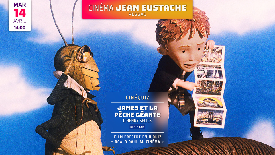 Cinéquiz : JAMES ET LA PÊCHE GÉANTE (dès 7 ans)