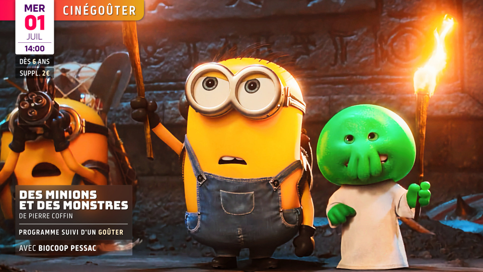Cinégoûter des vacances : DES MINIONS ET DES MONSTRES de Pierre Coffin (dès 6 ans)