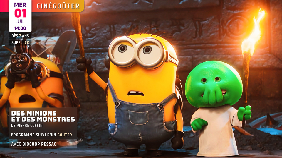Cinégoûter des vacances : DES MINIONS ET DES MONSTRES de Pierre Coffin (dès 6 ans)