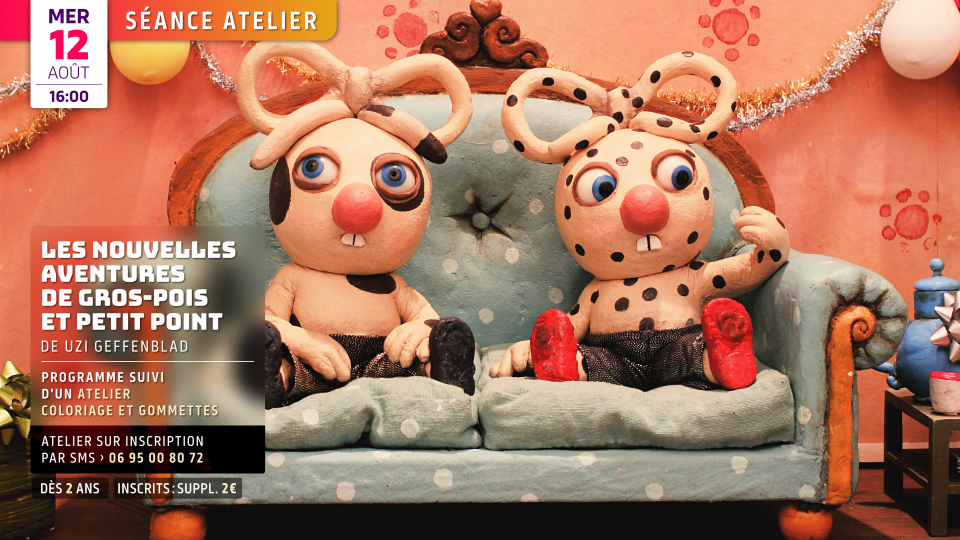 Séance atelier :  LES NOUVELLES AVENTURES DE GROS-POIS ET PETIT-POINT (dès 2 ans)