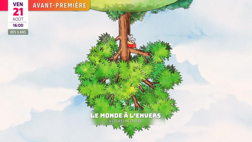 Avant-première : LE MONDE À L&rsquo;ENVERS (dès 3 ans)