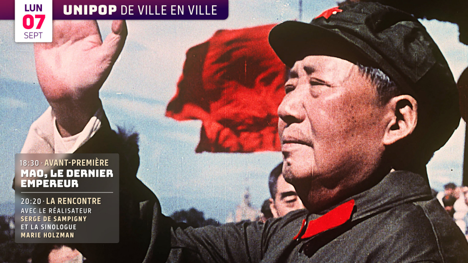 Avant-première « Mao, le dernier empereur » de Serge de Sampigny suivie d&rsquo;une rencontre avec le réalisateur et la sinologue Marie Holzman