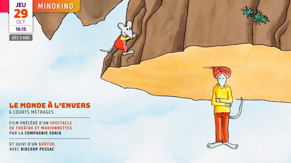 Minokino : LE MONDE À L&rsquo;ENVERS (dès 3 ans)